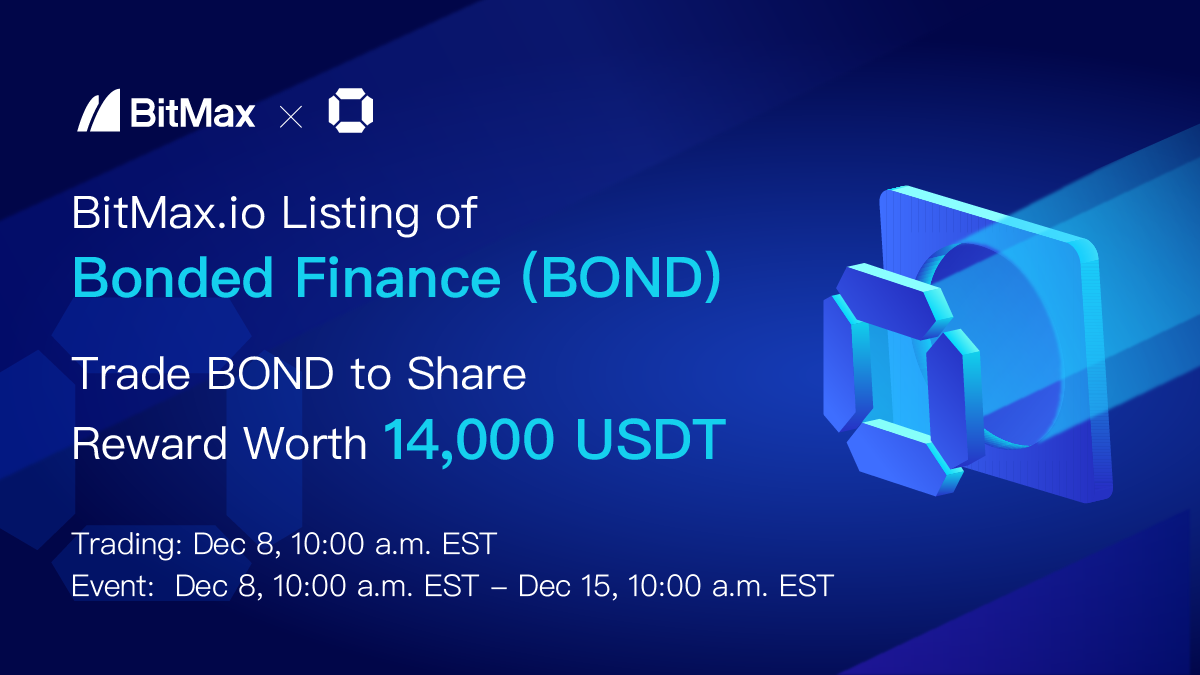Bonded Finance to List Bond Reward and Governance Token with BitMax.io
